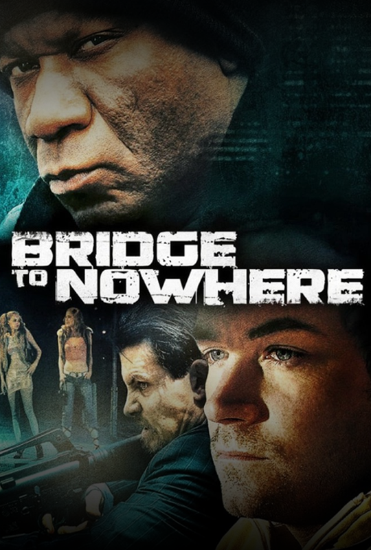 Bridge To No Where movie poster